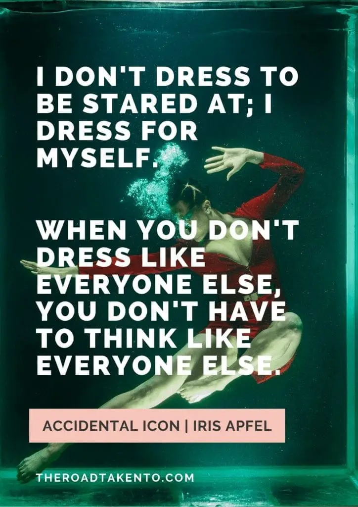 Accidental icon iris apfel quotes