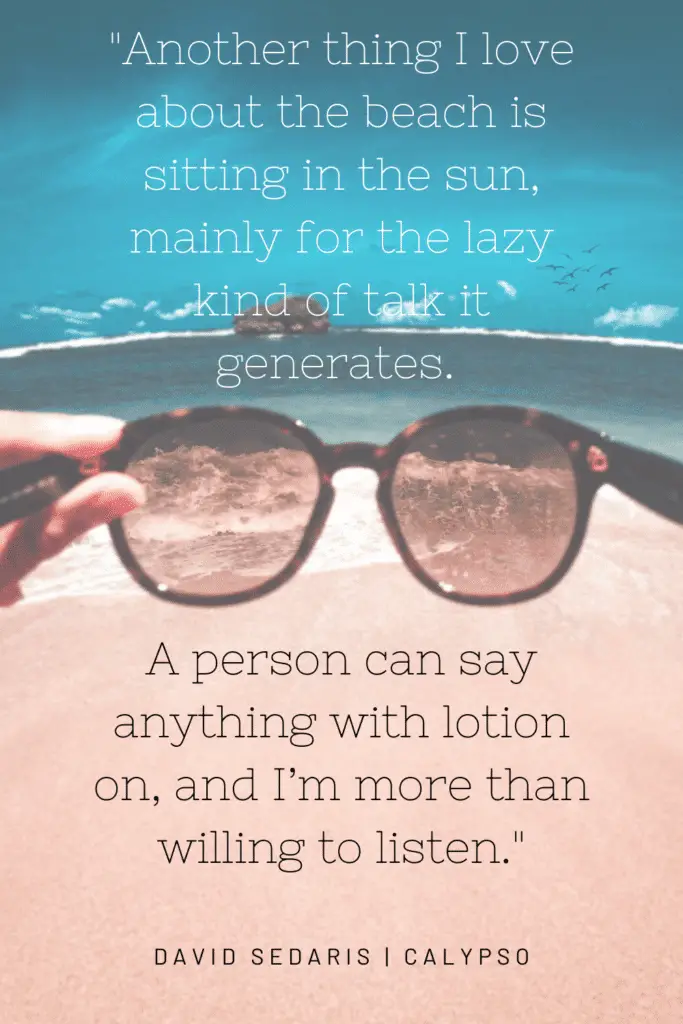 Sunglasses on beach with david sedaris calypso quote