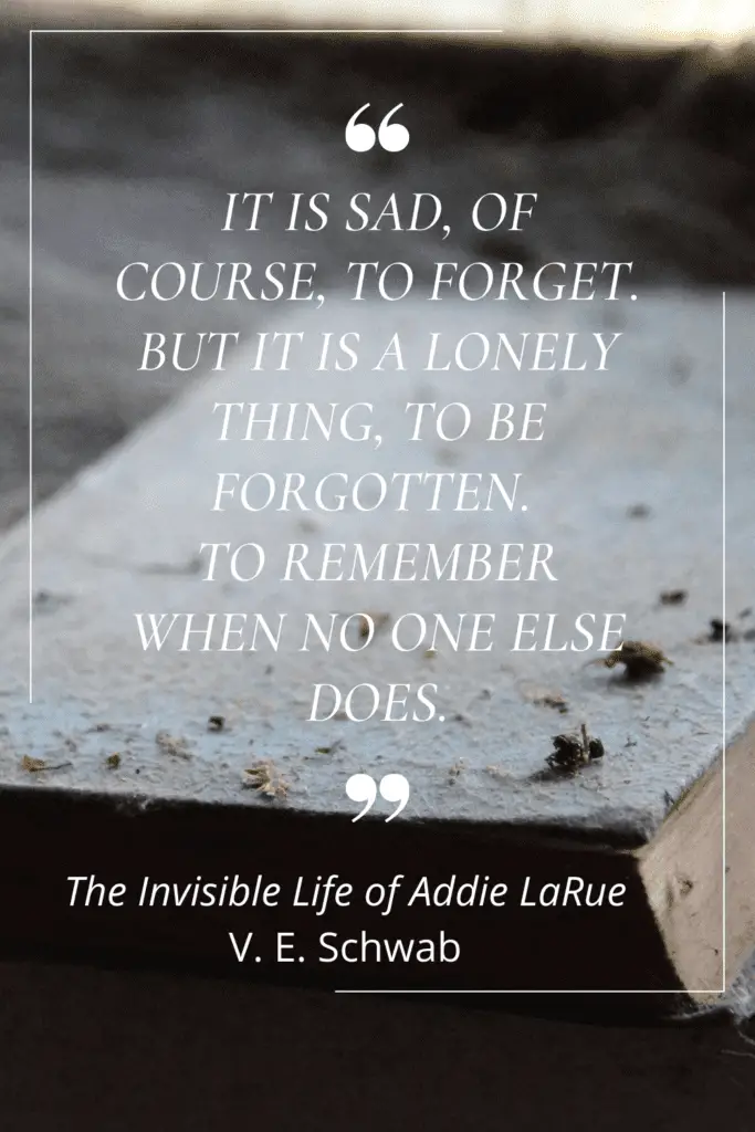 Quotes from The Invisible Life of Addie LaRue 20 Quotes V. E. Schwab