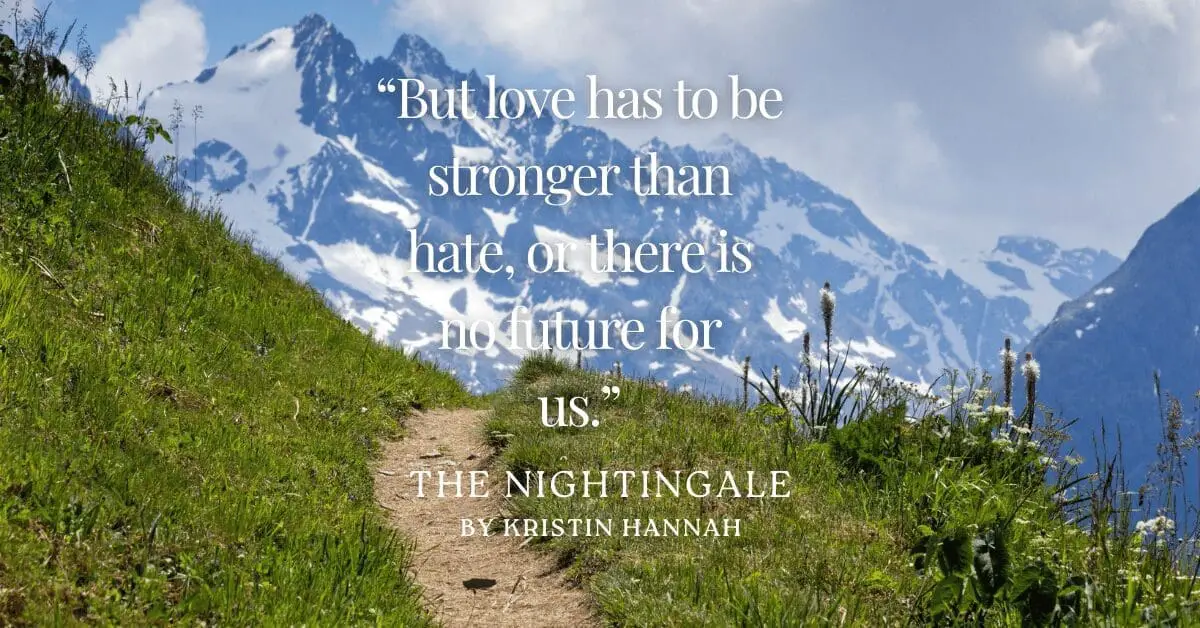 Quotes from the nightingale by kristin hannah