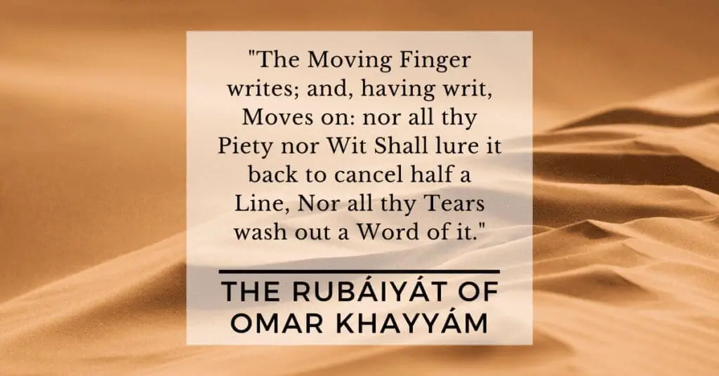 Quotes from the rubáiyát of omar khayyám