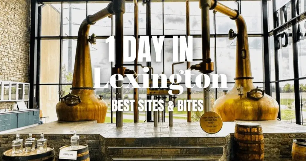 1 day in lexington town branch distillery