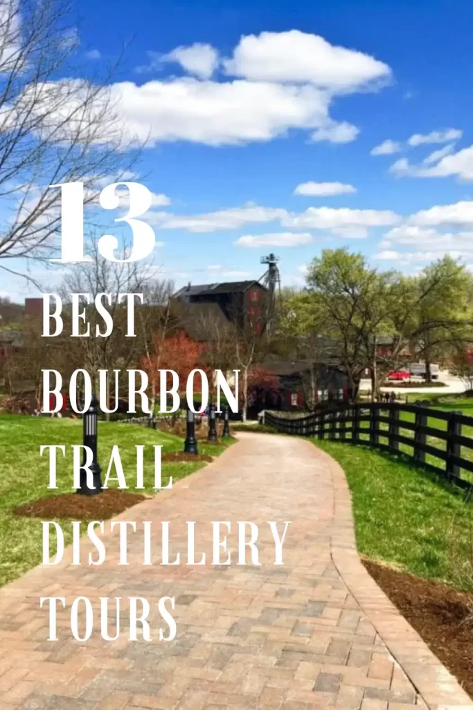 13 best bourbon trail distillery tours